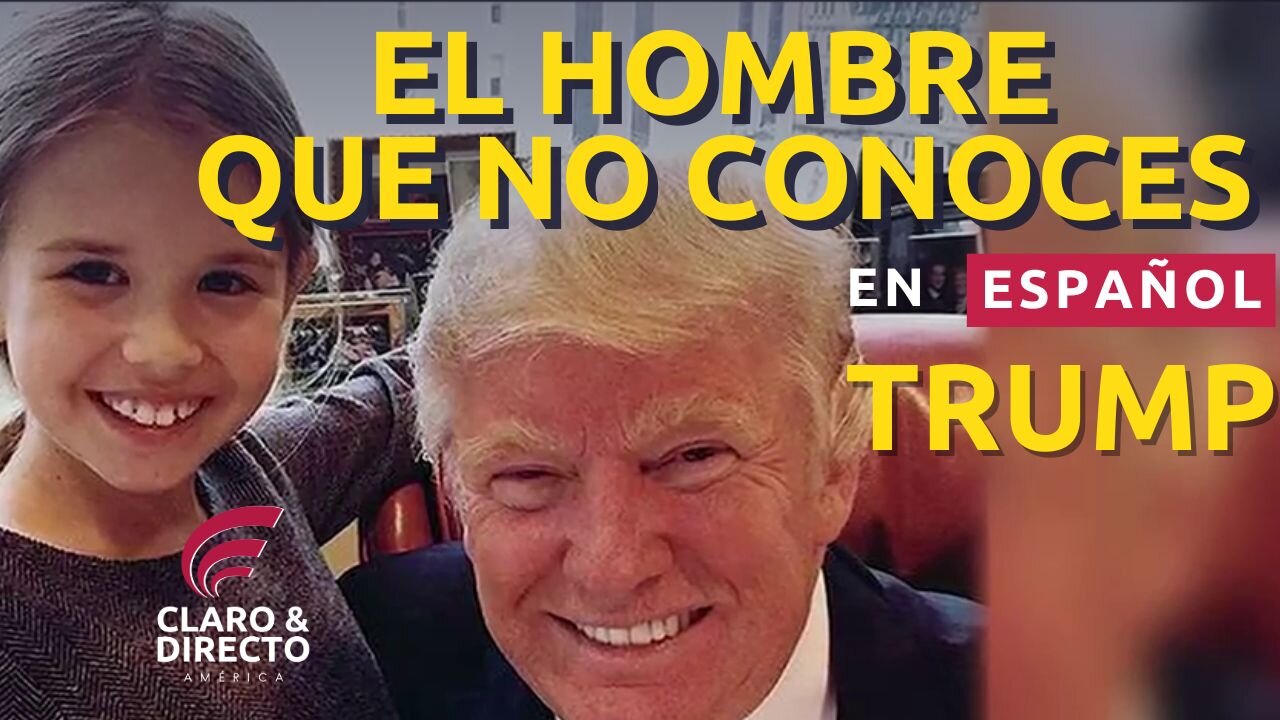 El hombre que no conoces, DONALD J.TRUMP