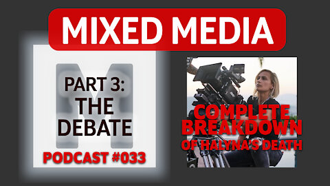 The Death of Halyna Hutchins (Alec Baldwin Shooting) Part 3 of 3: The DEBATE | 033