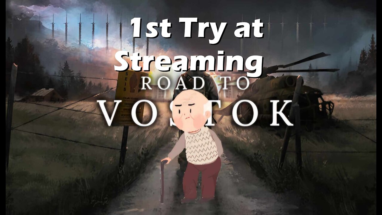 Old man tries streaming poorly (First ever stream)