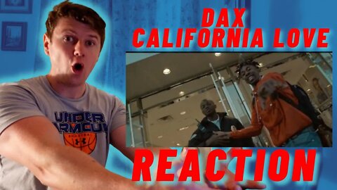 DAX - CALIFORNIA LOVE | FIRST TIME TAKE!! ((IRISH REACTION!!))