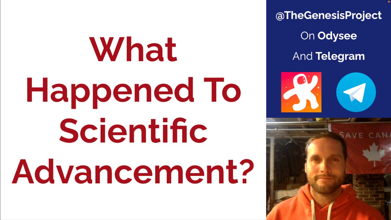 What Happened To Scientific Advancement? GP009