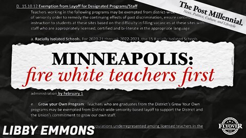FULL INTERVIEW: MN Schools to Fire White Teachers First Under New Union Contract with Libby Emmons