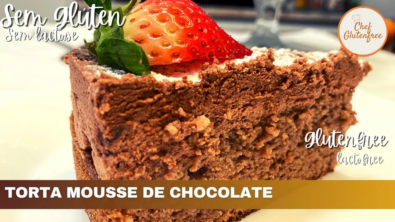 Torta Mousse de Chocolate - Sem Glúten e Sem Lactose