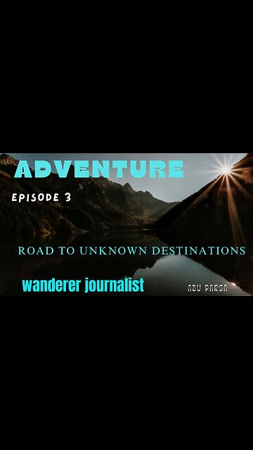 ROAD TO UNKNOWN DESTINATIONS. BEAUTY / NATURE