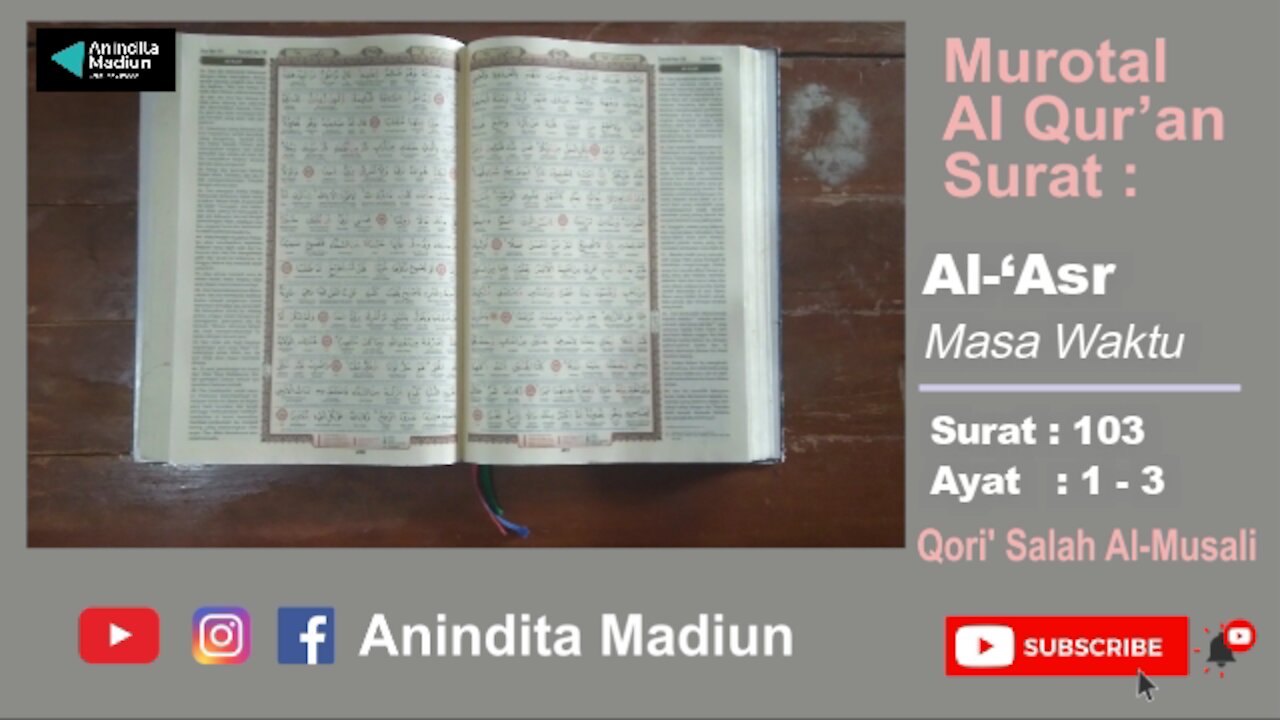 Al-Qur'an Surat 103 Al-‘Asr العصر = Masa Waktu | Murotal Al Qur’an | Qori’ Salah Al-Musali