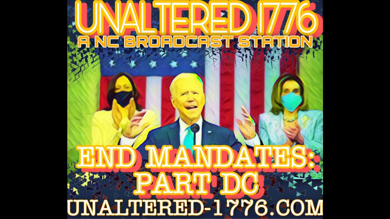 UNALTERED 1776 BROADCAST END MANDATES PART DC/PART2