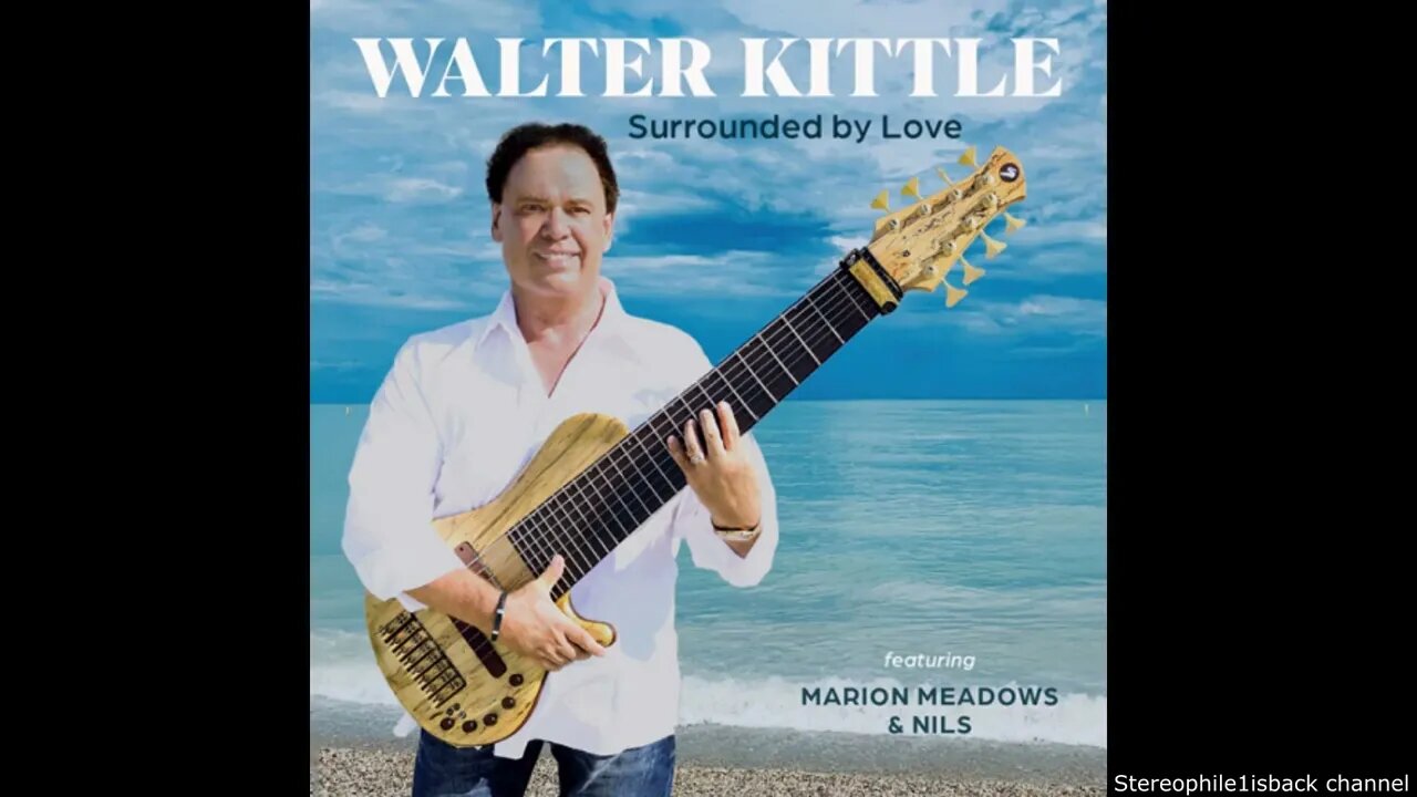 Walter Kittle - Surrounded By Love