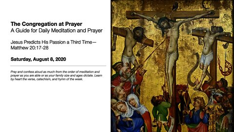 Jesus Predicts His Passion a Third Time—The Congregation at Prayer for August 8, 2020