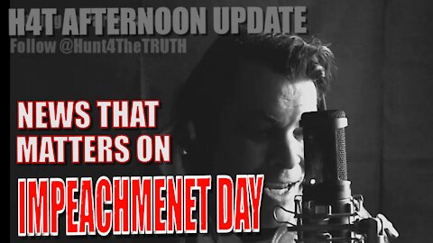 DON'T MISS TODAYS H4T PODCAST: IMPEACHMENT DAY! TheHunt4TheTRUTH