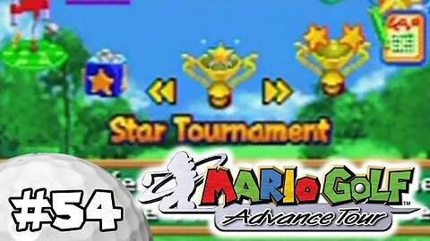 Mario Golf Advance Tour Walkthrough Part 54: Stars Of The Tourney