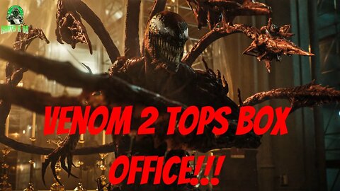 Venom 2 Tops Box Office!!!