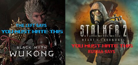 Russia BANS Stalker 2 and Woke Video Game reviewers mad Black Myth Wukong gets Game of the Year