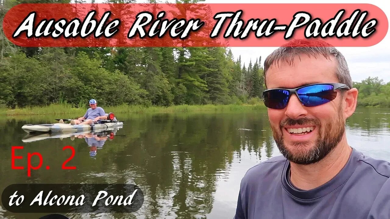 BIGFOOT Encounter? | Kayak Camping the Ausable River- Episode 2 | Thru-Paddling 126 miles