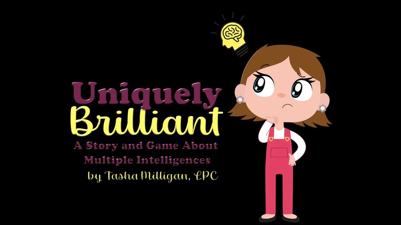 Uniquely Brilliant: A Book and Game about Multiple Intelligences