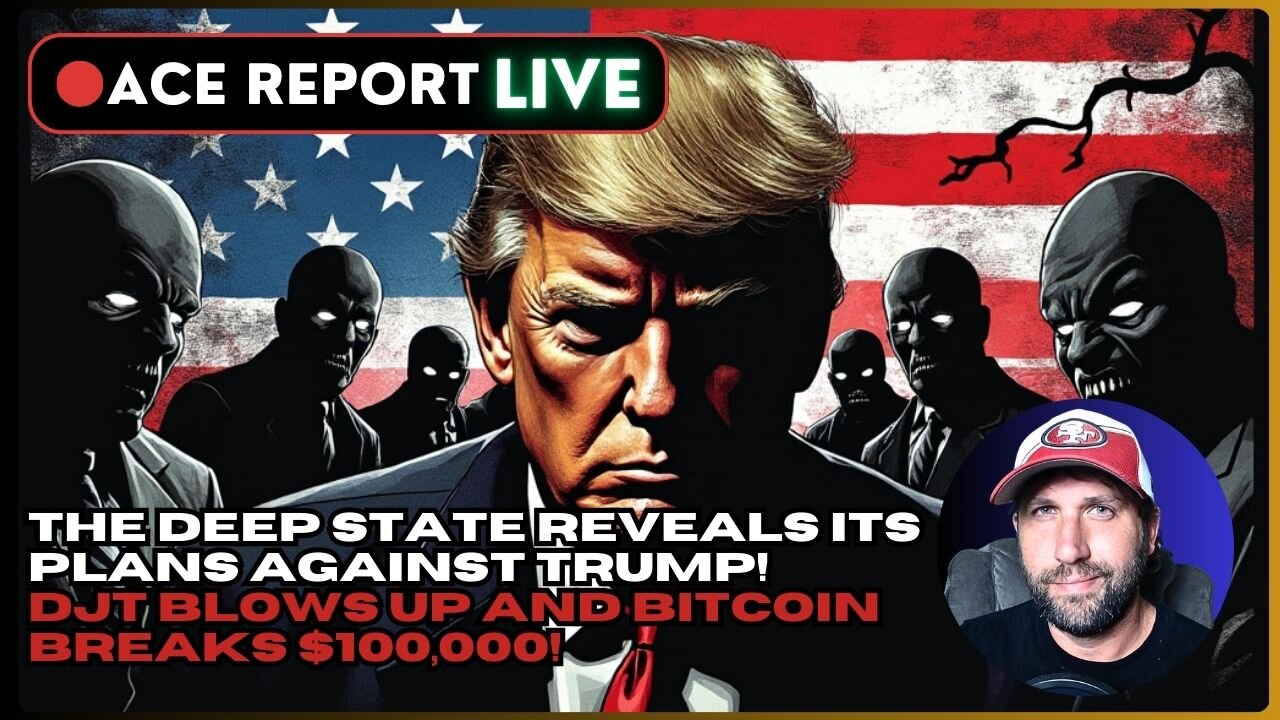 The Deep State Plans to Stop Trump REVEALED! Plus Bitcoin Hits $100k!