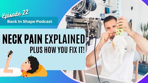 What Causes Neck Pain & How To Fix It | BISPodcast Ep 22