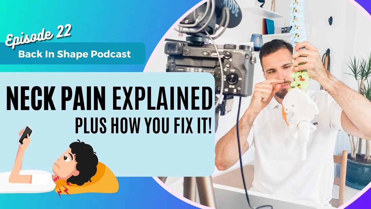 What Causes Neck Pain & How To Fix It | BISPodcast Ep 22