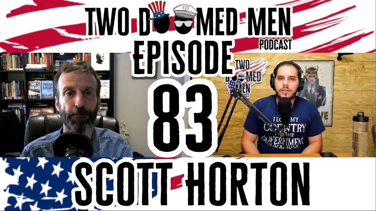 Episode 83 Scott Horton