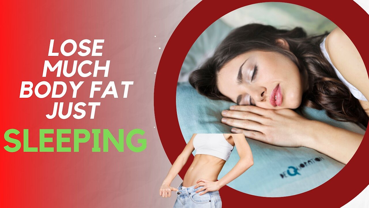 How To Lose MUCH MORE Body Fat Just Sleeping