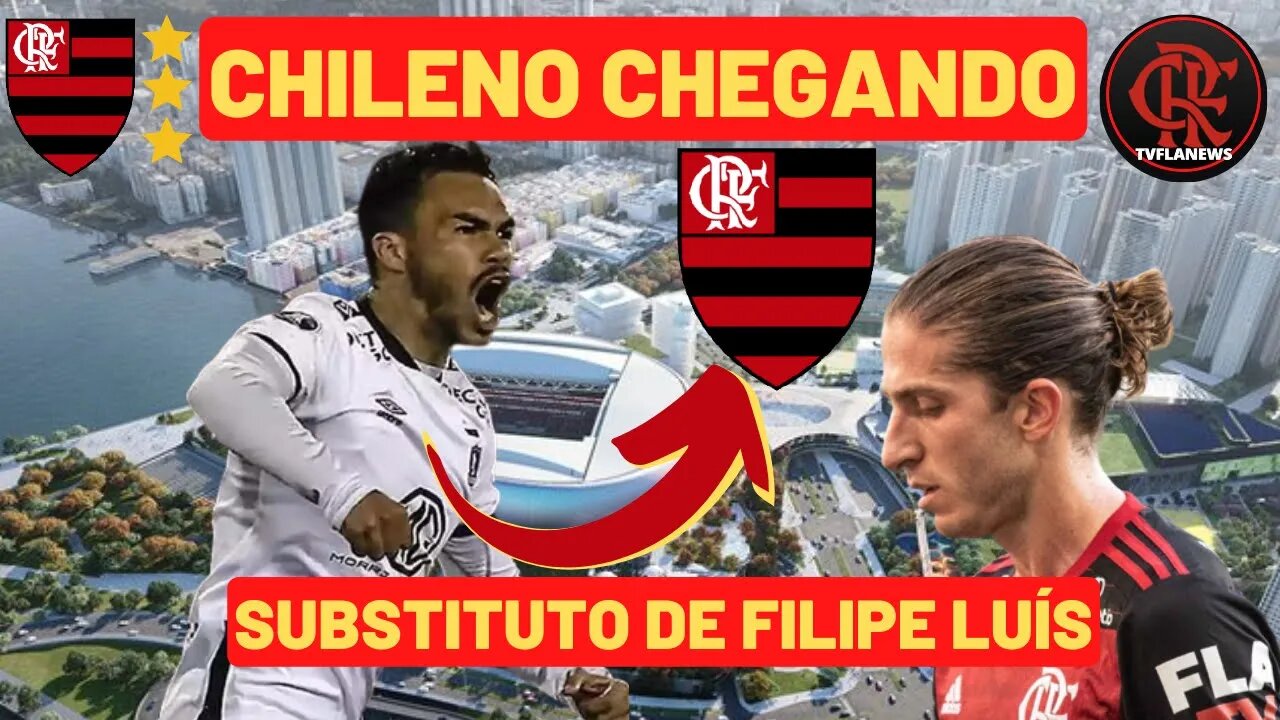 CHILENO CHEGANDO? 👀 O SUBSTITUTO DE FILIPE LUÍS?😱