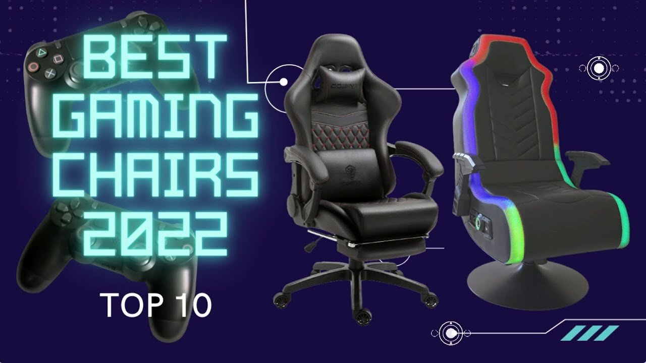 The Best Gaming Chairs 2022｜Top 10