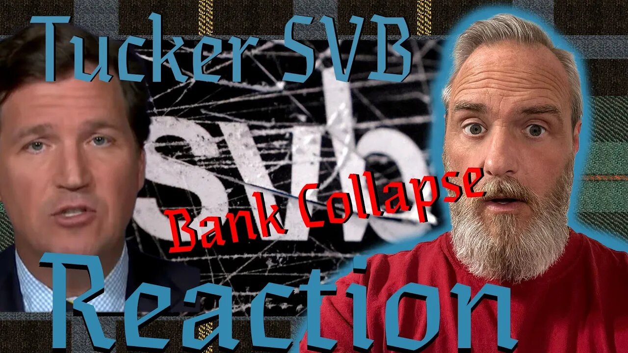 Tucker SVB Bank Reaction