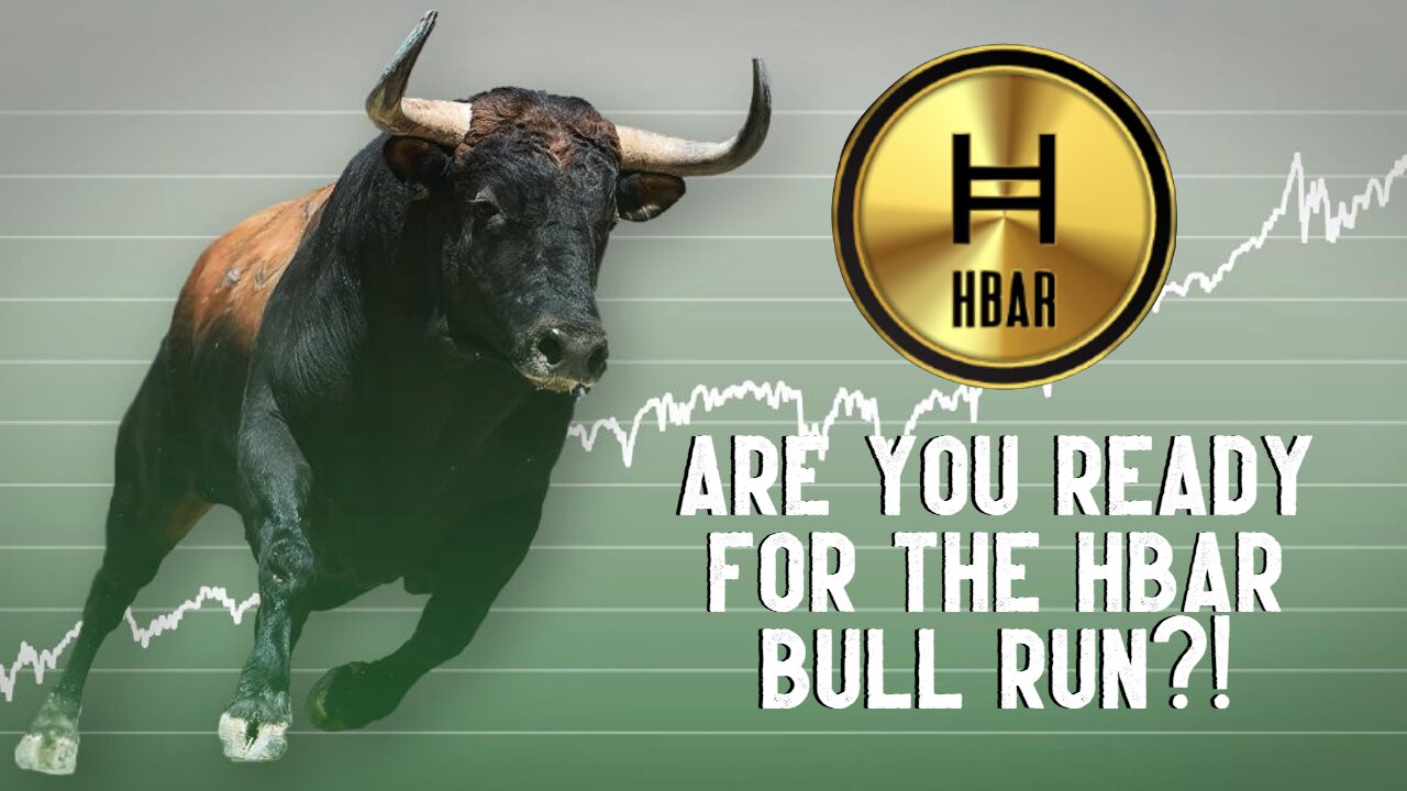 ARE YOU READY FOR THE HBAR BULL RUN?!