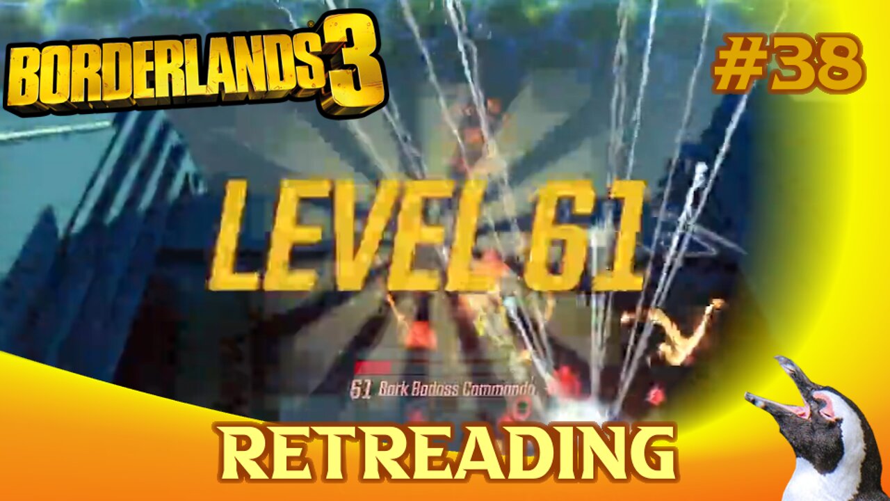 Borderlands 3 – Episode 38 – Retreading