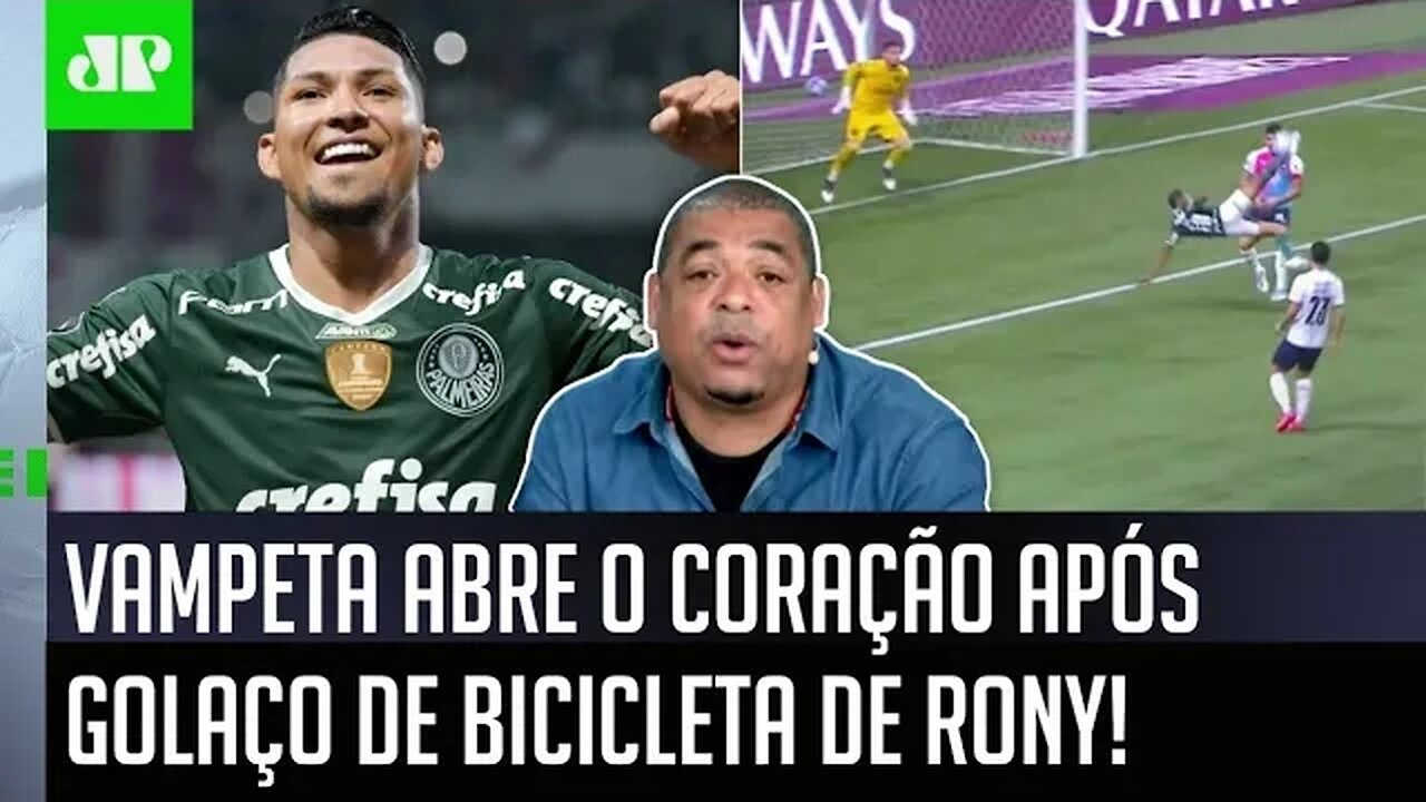 "Velho, EU VOU FALAR! Quando o Rony fez o GOL DE BICICLETA, eu..." Vampeta ABRE O CORAÇÃO!