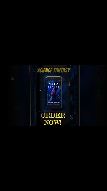 Flying Sparks - a Novel of Science Fantasy Adventure