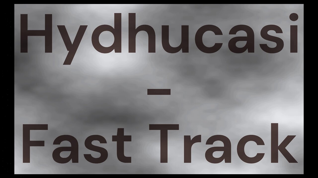 Hydhucasi - Fast Track [Royalty-Free]