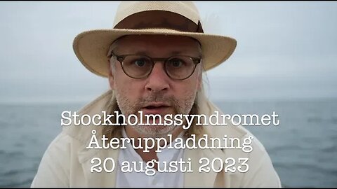 Stockholmssyndromet 20 augusti 2023 återuppladdat urklipp