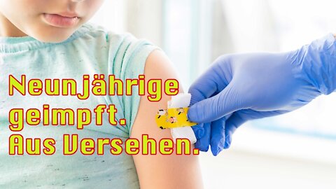 Neunjähriges Kind ohne Einverständnis der Eltern mit Biontech geimpft – aus Versehen
