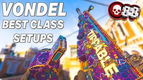 The BEST Class Setups for VONDEL (REBIRTH 2.0)