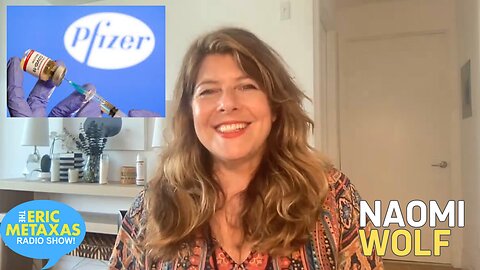Naomi Wolf Returns with an Update on Pfizer