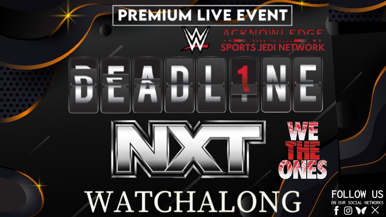 WWE NXT STREAM Deadline Iron Survivor Challenge matches 2 WORLD TITLES MATCHES & UNDERGROUND FIGHT