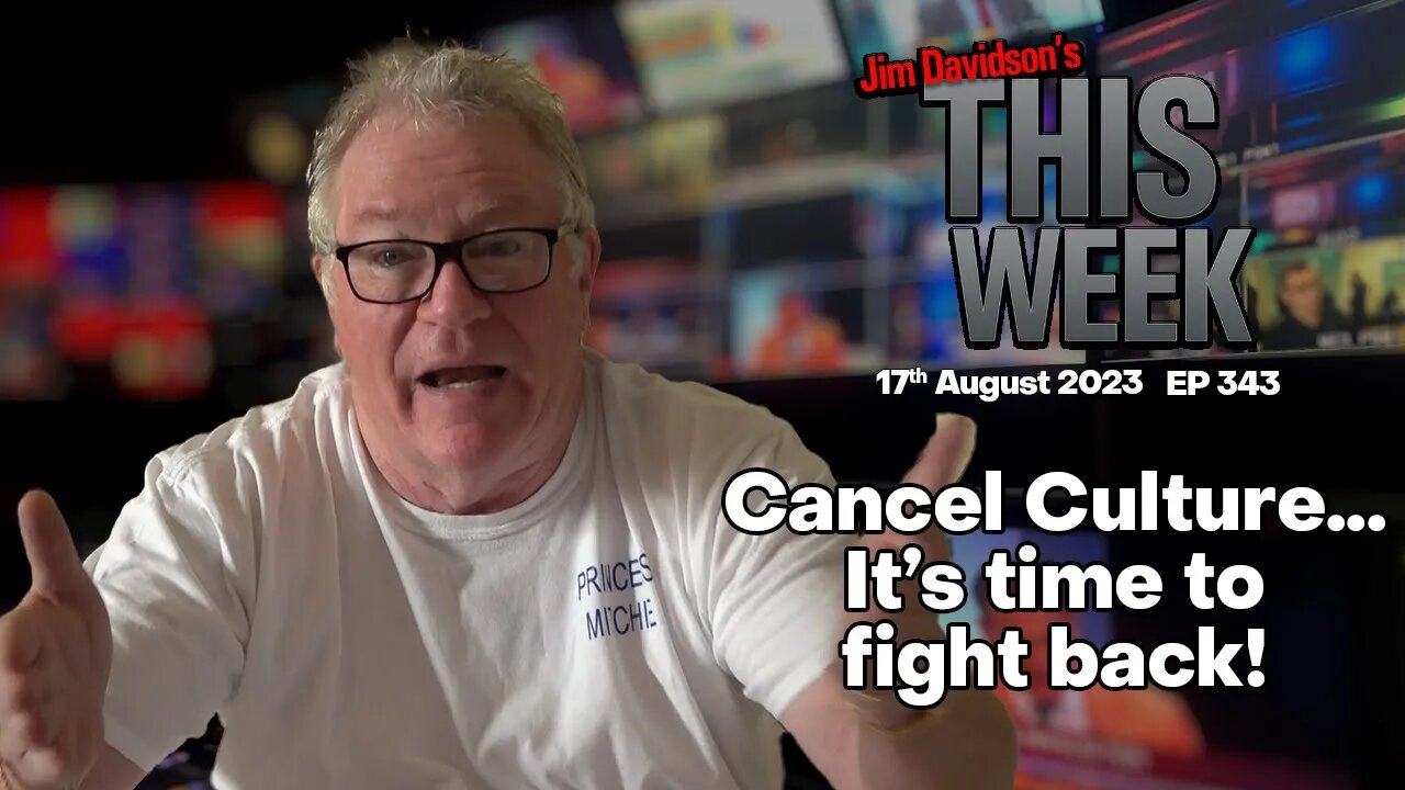 Jim Davidson - Cancel Culture...It's time to fight back!