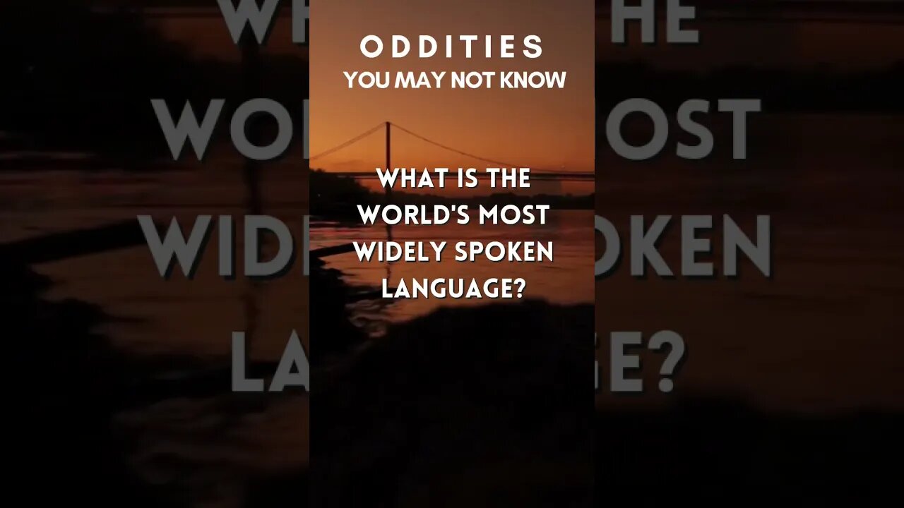 Oddities You May Not Know: Most Spoken Language #youtubeshorts