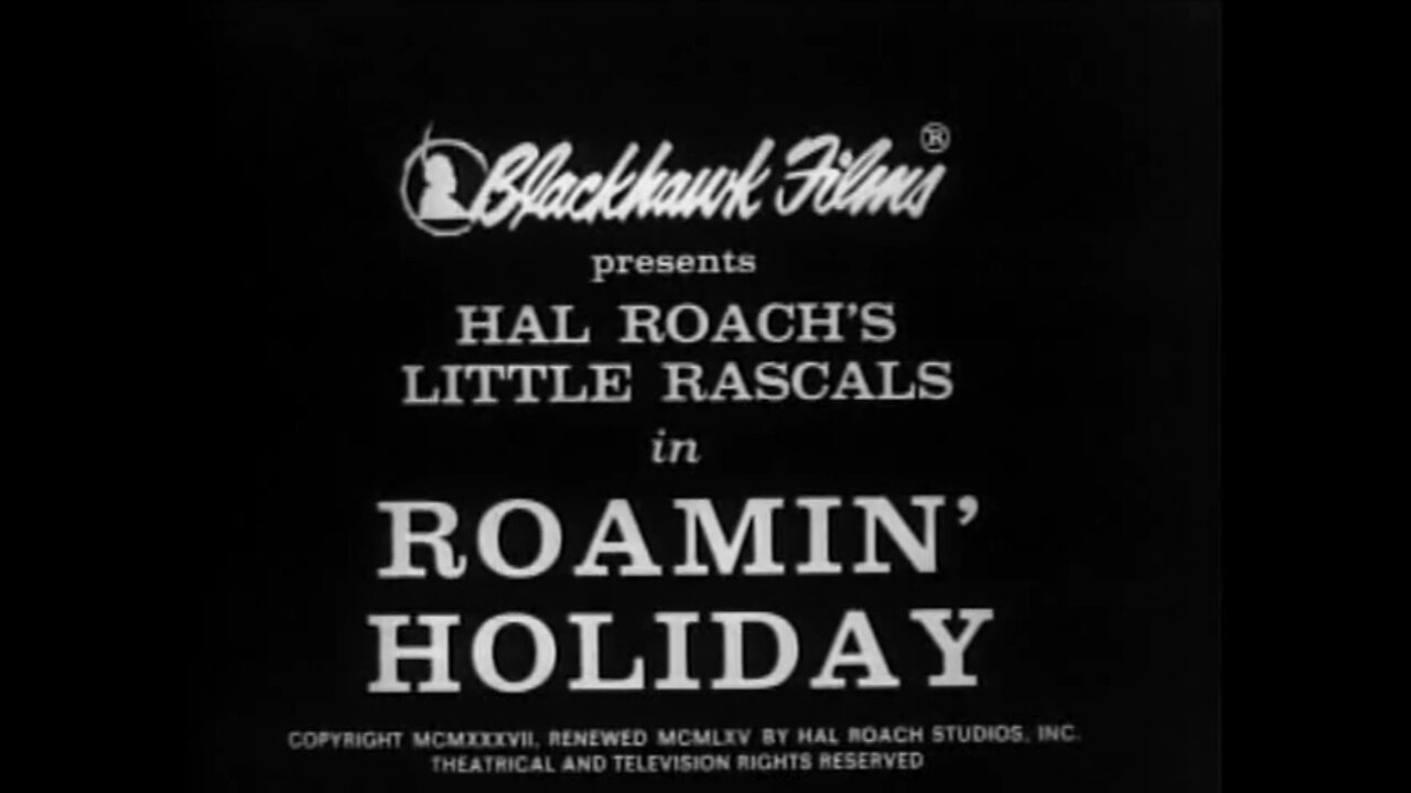 The Little Rascals - "Roamin' Holiday"