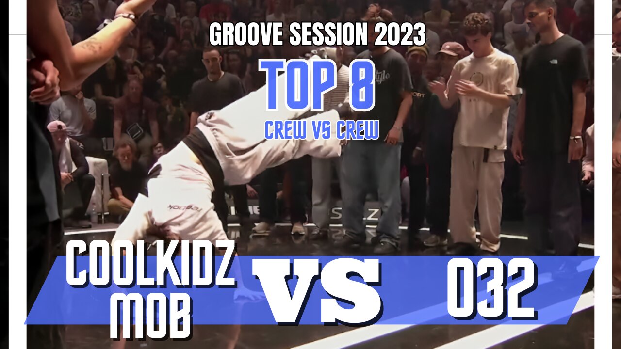 COOLKIDZ MOB VS 032 | TOP8 CREW VS CREW | GROOVE SESSION 2023