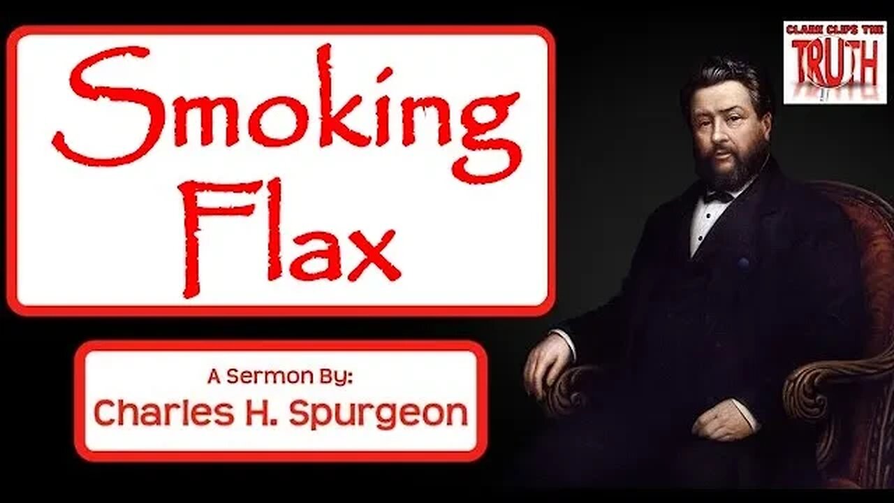 Smoking Flax | Charles Spurgeon Sermon