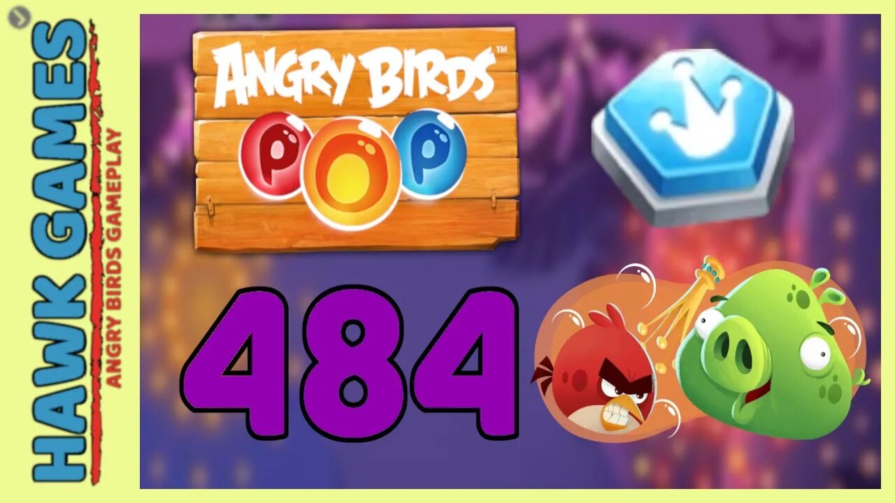 Angry Birds Stella POP Bubble Shooter Level 484 Hard - Walkthrough, No Boosters