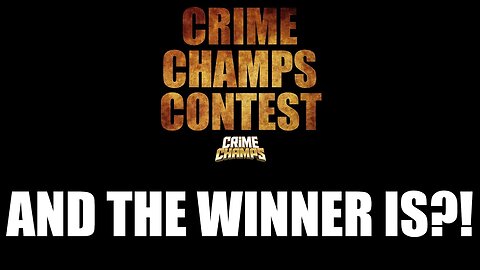 The Winner Of The Crime Champs Contest Is...