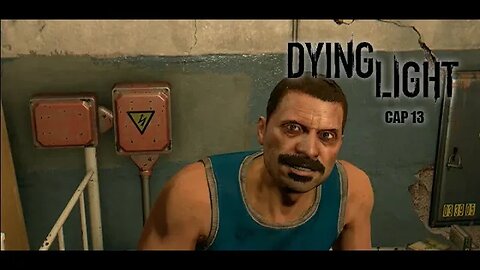 dying light cap 13