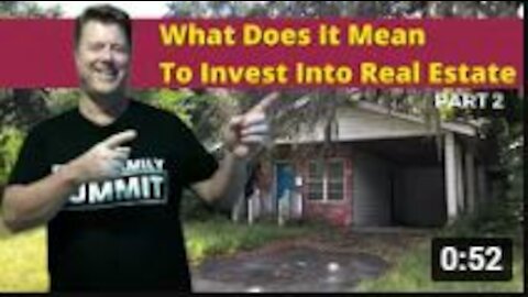 What does it mean to invest into real estate PART1