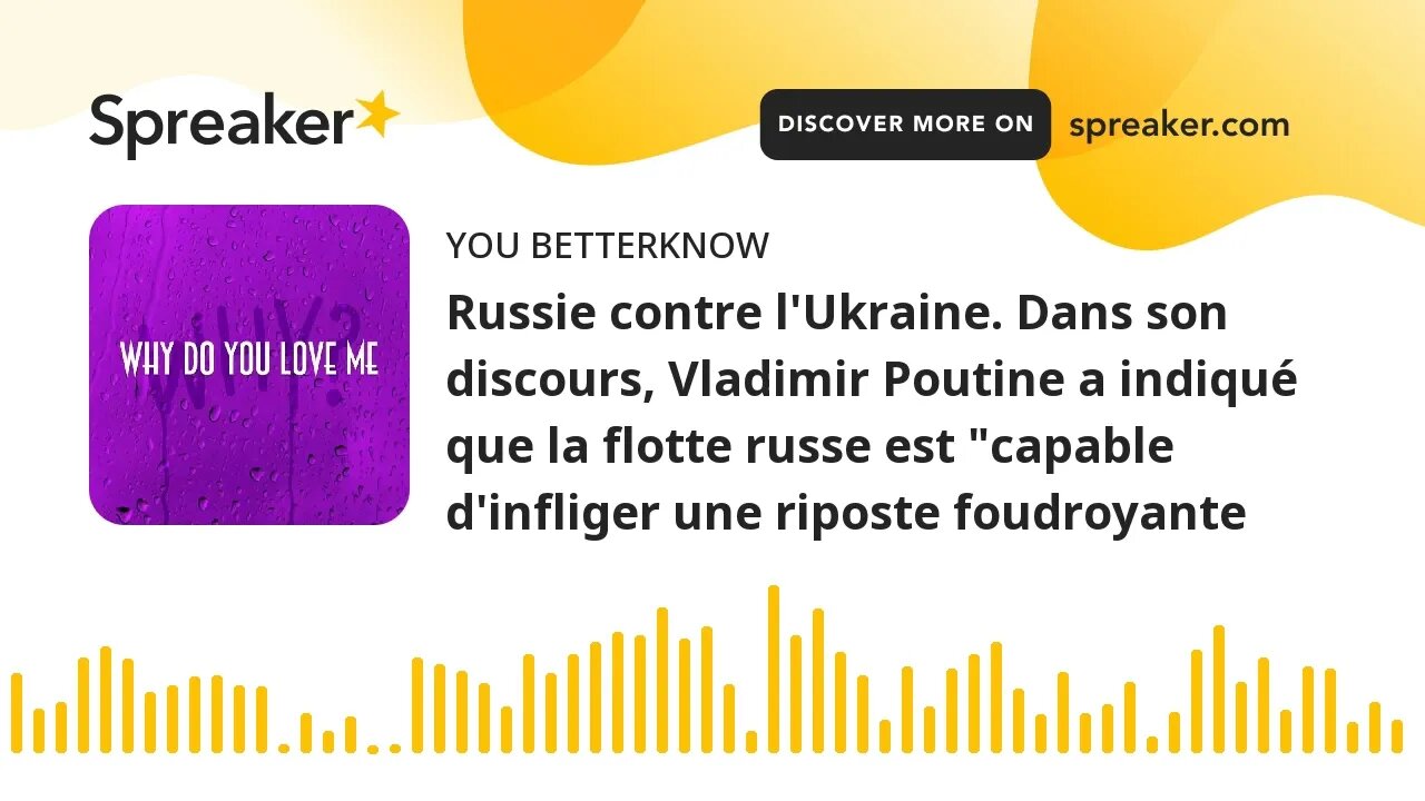 Russie contre l'Ukraine. Dans son discours, Vladimir Poutine a indiqué que la flotte russe est "capa