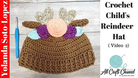 Crochet Childs Reindeer Hat ( Video Two )