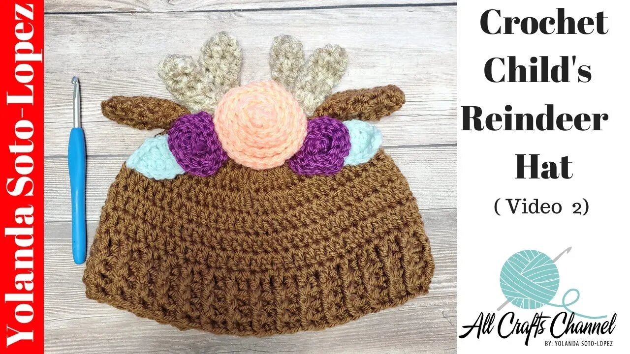 Crochet Childs Reindeer Hat ( Video Two )