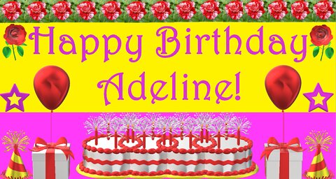 Happy Birthday 3D - Happy Birthday Adeline - Happy Birthday To You - Happy Birthday Song