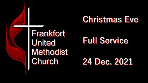 Frankfort UMC (Ohio) Christmas Eve Service